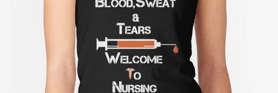 Nursing t Shirts slogans
